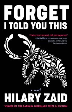 Coperta cărții 'Forget I Told You This - Hilary Zaid'