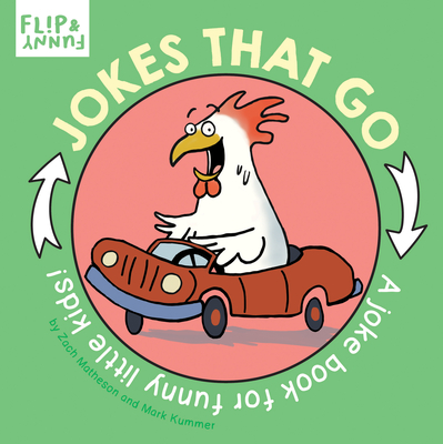 Jokes That Go: A Joke Book for Funny Little Kids - Zach Matheson