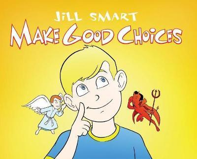Make Good Choices - Jill Smart