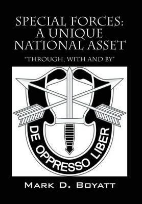 Special Forces: A Unique National Asset 