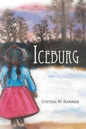 Iceburg - Cynthia W. Hammer