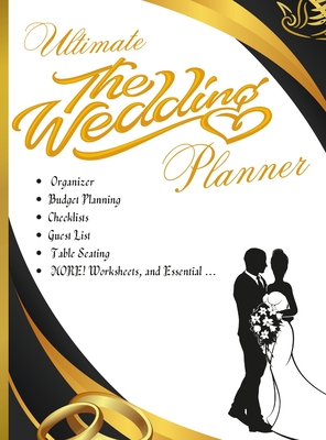 Ultimate Wedding Planner: The Wedding Planner- Organizer, Budget Planning, Checklists, Guest List, Table Seating & MORE! Worksheets, and Essenti - Agnieszka Swiatkowska-sulecka