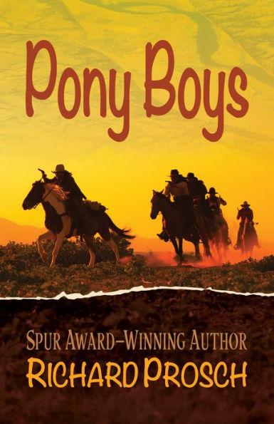 Pony Boys - Richard Prosch