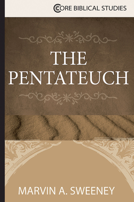 The Pentateuch - Marvin A. Sweeney