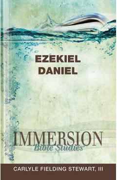 Coperta cărții 'Immersion Bible Studies: Ezekiel, Daniel - Stan Purdum'