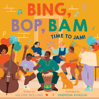 Bing, Bop, Bam: Time to Jam! - Valerie Bolling