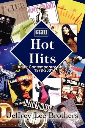 Hot Hits: AC Charts 1978-2001 - Jeffrey Lee Brothers