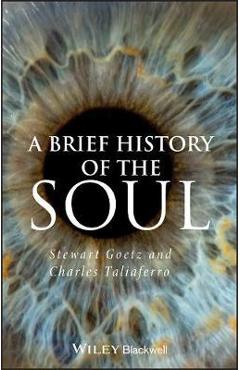 Coperta cărții 'Brief History of the Soul - Stewart Goetz'