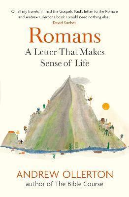 Romans: A Letter That Makes Sense of Life - Andrew Ollerton