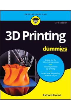 3D Printing for Dummies - Richard Horne