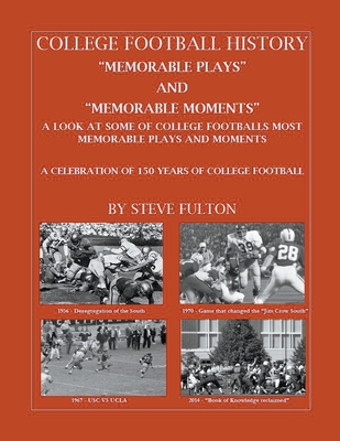 College Football Memorable plays and Memorable moments - Steve Fulton