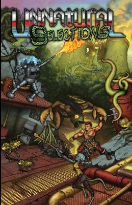 Unnatural Selections Volume 1: A book of post-apocalyptic monsters for the MCC and DCC Role Playing Games - Louis Hoefer