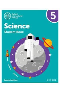 Poza produsului Oxford International Primary Science Second Edition Student Book 5 - Deborah Roberts