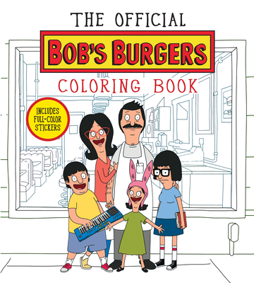 The Official Bob's Burgers Coloring Book - Loren Bouchard