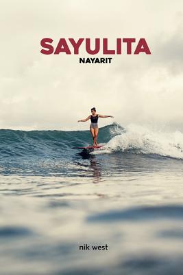 Sayulita, Nayarit - Nik West