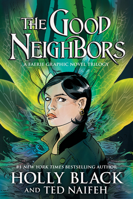 The Good Neighbors (3 Book Bind-Up) - Holly Black
