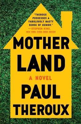 Mother Land - Paul Theroux