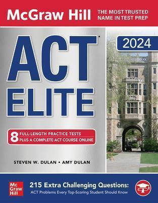 McGraw Hill ACT Elite 2024 - Steven Dulan