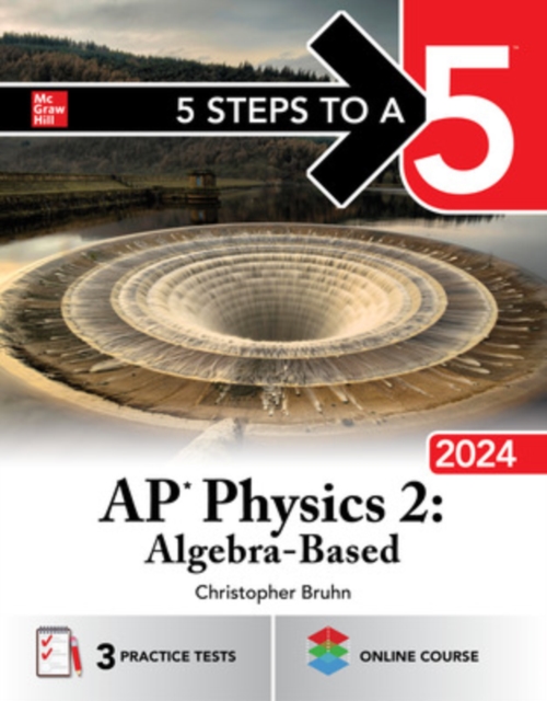 5 Steps to a 5: AP Physics 2: Algebra-Based 2024 - Christopher Bruhn