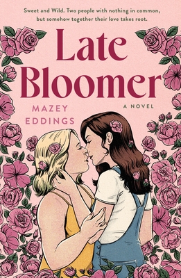 Late Bloomer - Mazey Eddings