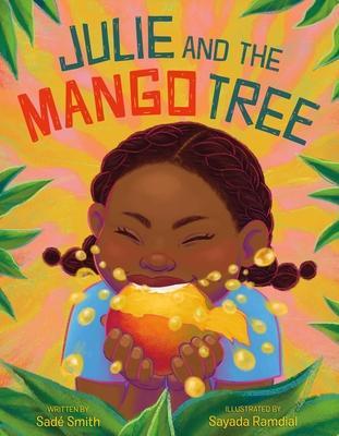 Julie and the Mango Tree - Sadé Smith