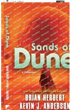 Sands of Dune: Novellas from the Worlds of Dune - Brian Herbert