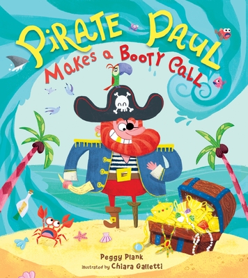 Pirate Paul Makes a Booty Call - Peggy Plank
