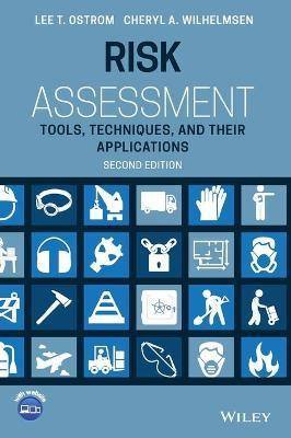 Risk Assessment: Tools, Techniques, and Their Applications - Cheryl A. Wilhelmsen