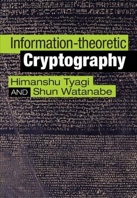 Information-Theoretic Cryptography - Himanshu Tyagi