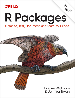  Packages: Organize, Test, Document, and Share Your Code - Hadley Wickham