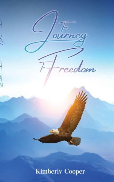 The Journey To Freedom - Kimberly Cooper