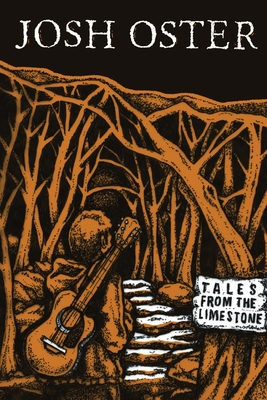 Tales from the Limestone - Josh Oster