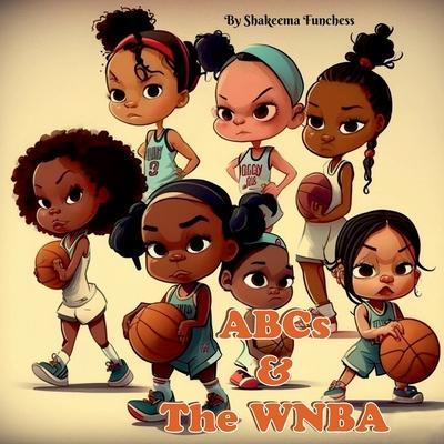 ABCs and the WNBA - Shakeema Funchess