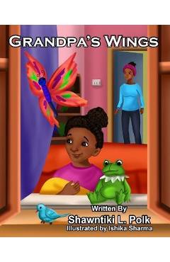 Coperta cărții 'Grandpa's Wings - Shawntiki Polk'