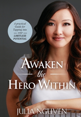 Awaken the Hero Within - Julia Nguyen