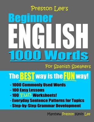 Preston Lee's Beginner English 1000 Words For Spanish Speakers - Matthew Preston