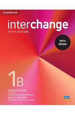 Coperta cărții 'Interchange Level 1b Student's Book with eBook [With eBook] - Jack C. Richards'