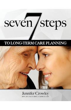 Coperta cărții '7 Steps to Long-term Care Planning - Jennifer Crowley'