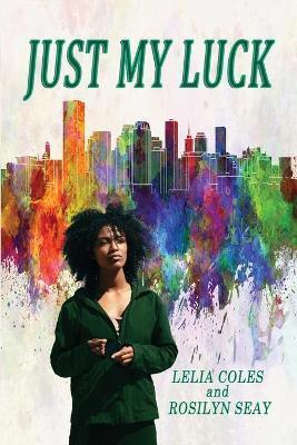 Just My Luck - Rosilyn Seay
