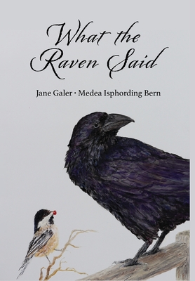 What the Raven Said - Jane Galer