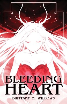 Bleeding Heart - Brittany M. Willows