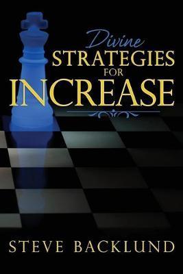 Divine Strategies for Increase - Steve Backlund
