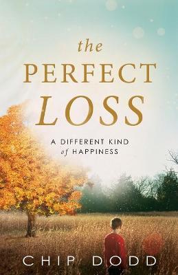 The Perfect Loss - Chip Dodd