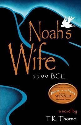 Noah's Wife - T. K. Thorne