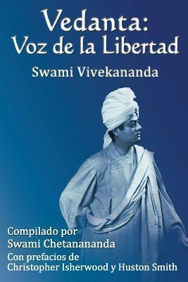 Vedanta: Voz de la Libertad - Swami Chetanananda