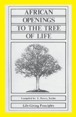 African Openings to the Tree of Life - Erskine Peters