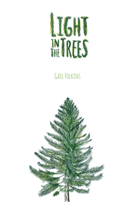 Coperta cărții 'Light in the Trees - Gail Folkins'