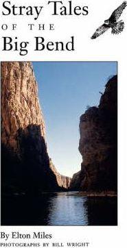 Stray Tales of the Big Bend - Elton Miles