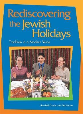 Rediscovering the Jewish Holidays - Behrman House