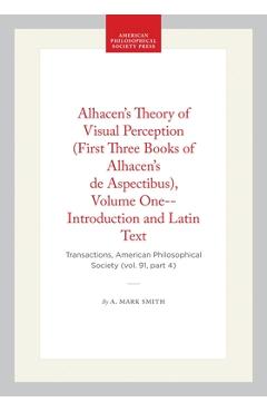 Coperta cărții 'Alhacen's Theory of Visual Perception (First Three Books of Alhacen's de Aspectibus), Volume One--Introduction and'